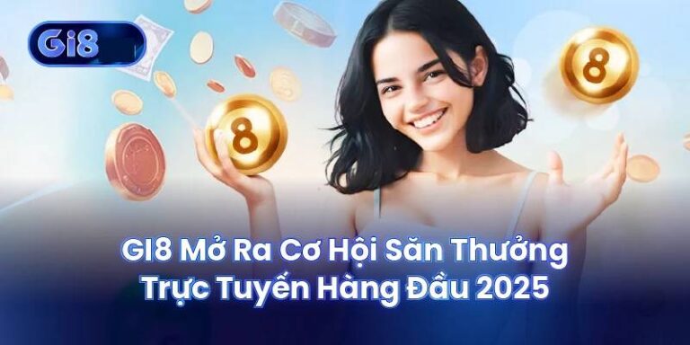 Nhà Cái Gi8 Là Gì? Sân Chơi Cá Cược Hiện Đại Cho Người Việt